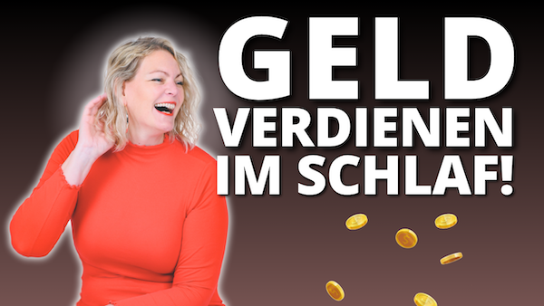 Geld verdienen im Schlaf