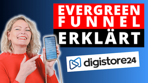 Evergreen Funnel mit Digistore24 erstellen