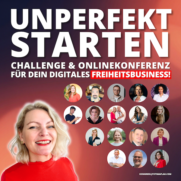 Unperfekt starten Quadrat Allgemein Kopie Minikurse verkaufen, Minikurs erstellen, Onlinekurs verkaufen, Online Kurse erstellen und verkaufen, digitale Produkte verkaufen, passives Einkommen online, Online Business aufbauen, Funnel Aufbau, Verkaufsfunnel erstellen, automatisierte Verkäufe, Online Geld verdienen, Coaching Business aufbauen, Expertenwissen verkaufen, Online Kurs Strategie, Kunden gewinnen online, Minikurs Methode, digitale Produkte erstellen, Minikurs Methode Jyotima Flak, Minikurs in 24h Jyotima Flak, Minikurs Queen